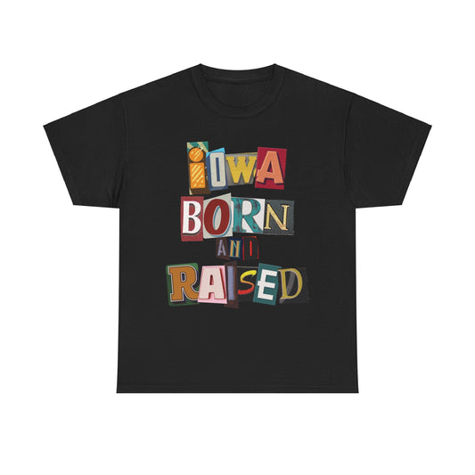 "Iowa Born & Raised" Tee
