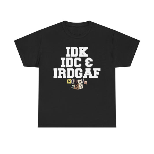 "IRDGAF" TEE